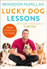 Lucky Dog Lessons: Train Your Dog in 7 Days by Brandon McMillan