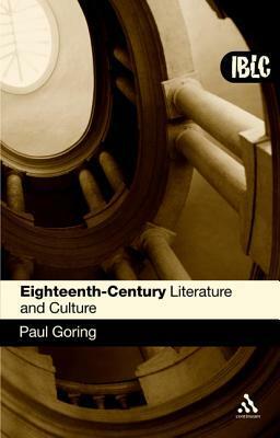Eighteenth-Century Literature and Culture by Paul Goring