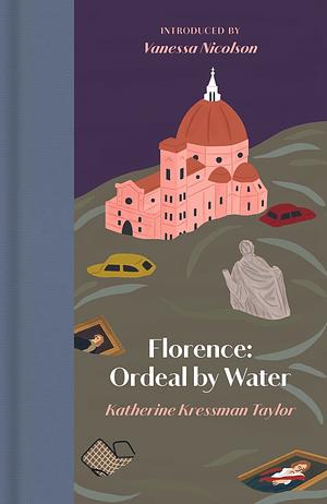 Florence Ordeal By Water  by Kathrine Kressmann Taylor