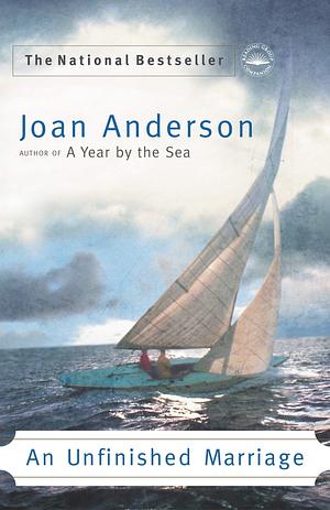 An Unfinished Marriage: A Memoir by Joan Anderson, Joan Anderson