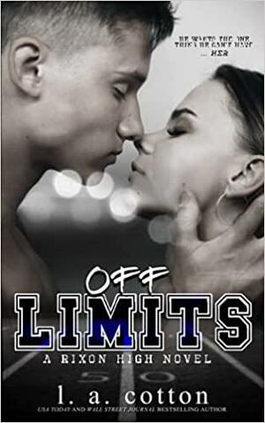Off-Limits: An Opposites Attract Sports Romance by L.A. Cotton