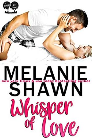 Whisper of Love by Melanie Shawn