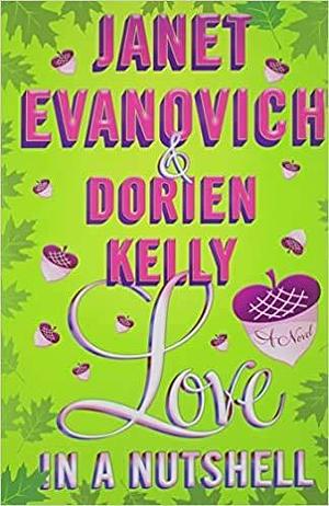 LOVE IN A NUTSHELL by Janet Evanovich, Janet Evanovich
