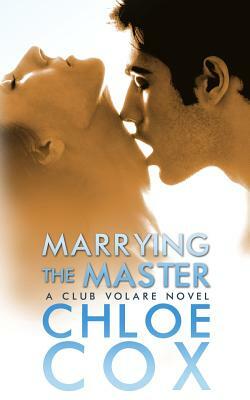 Marrying the Master by Chloe Cox