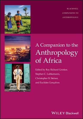 A Companion to the Anthropology of Africa by 