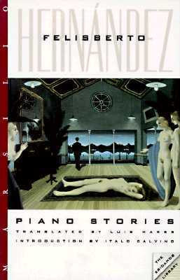 Piano Stories by Felisberto Hernández