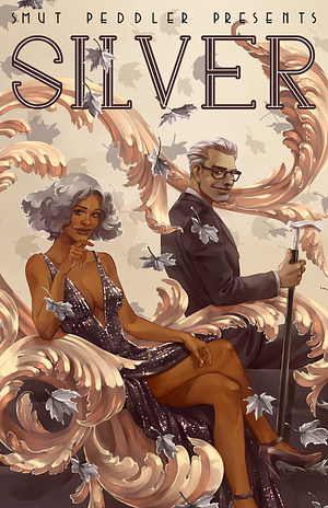 Smut Peddler Presents: Silver by Andrea Purcell