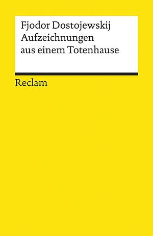 Aufzeichnungen aus einem Totenhause. by Fyodor Dostoevsky