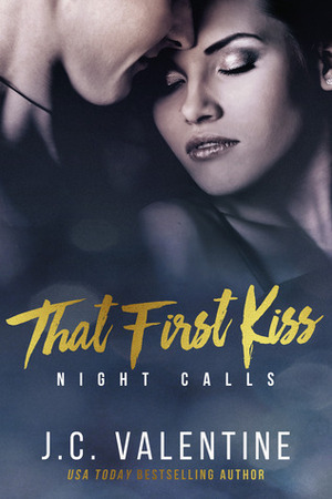 That First Kiss by J.C. Valentine