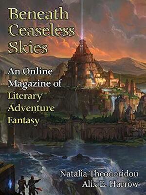 Beneath Ceaseless Skies Issue #270 by Scott H. Andrews, Natalia Theodoridou, Alix E. Harrow