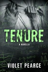 Tenure by Violet Pearce, Violet Pearce