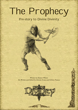 Divine Divinity. Story: The Prophecy by Damon Wilson