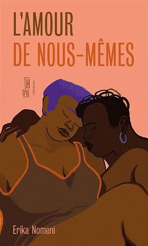 L'amour de nous-mêmes  by Erika Nomeni