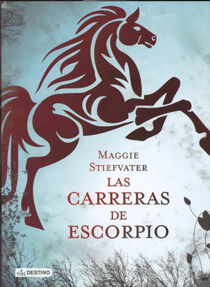 Las carreras de Escorpio by Maggie Stiefvater