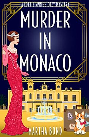 Murder in Monaco by Martha Bond