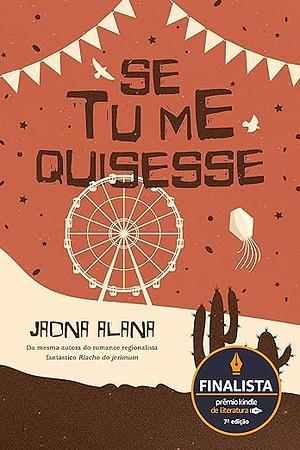 Se tu me quisesse by Jadna Alana