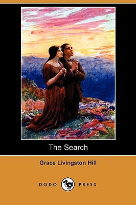 The Search (Dodo Press) by Grace Livingston Hill