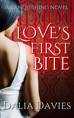 Love's First Bite by Dalia Davies