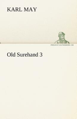 Old Surehand 3 by Karl May