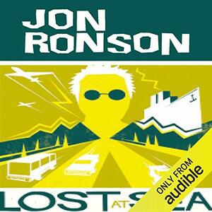 Lost At Sea: The Jon Ronson Mysteries by Jon Ronson