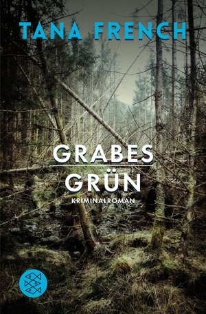 Grabesgrün by Klaus Timmermann, Ulrike Wasel, Tana French