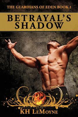 Betrayal's Shadow by K. H. Lemoyne