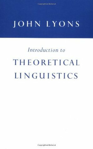 Introduction to Theoretical Linguistics by John Lyons