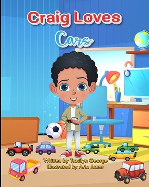 Craig Loves Cars by Tracilyn George