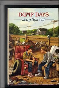 Dump Days by Jerry Spinelli