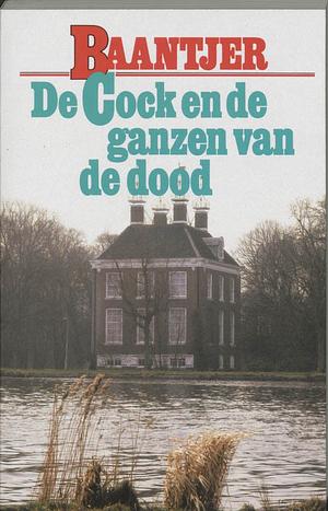 De Cock en de ganzen van de dood by A.C. Baantjer