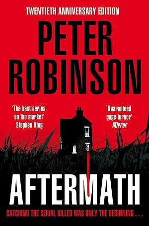 Aftermath: 20th Anniversary Edition by Peter Robinson