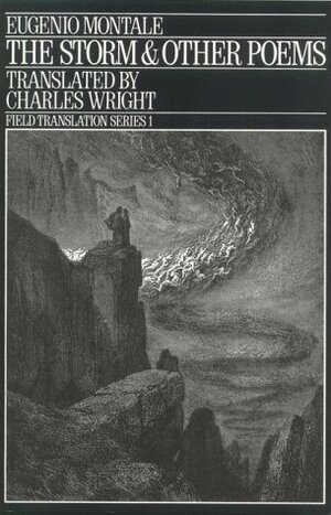 The Storm & Other Poems by Eugenio Montale, Charles Wright