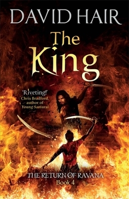 The King: The Return of Ravana Book 4 by David Hair