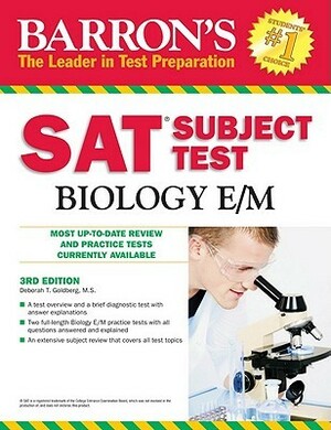 Barron's SAT Subject Test: Biology E/M by Deborah T. Goldberg