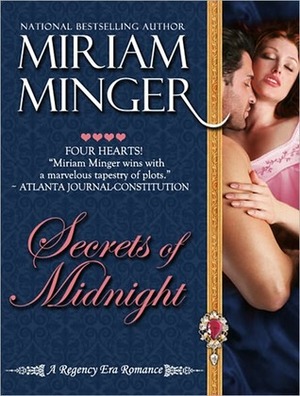 Secrets of Midnight: A Marriage of Convenience Regency Romance by Miriam Minger