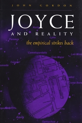 Joyce and Reality: The Empirical Strikes Back by John Gordon