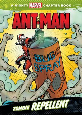 Ant-Man: Zombie Repellent by Chris Wyatt