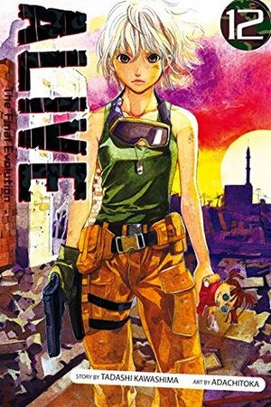 Alive: The Final Evolution, Vol. 12 by Tadashi Kawashima, Adachitoka