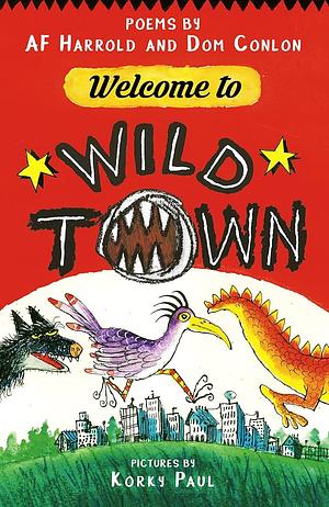 Welcome to Wild Town by Dom Conlon