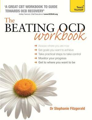 The Beating Ocd Workbook by Stephanie Fitzgerald