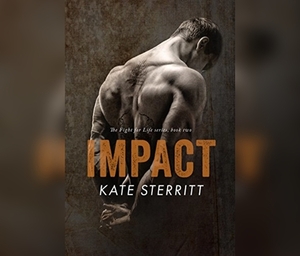 Impact by Kate Sterritt