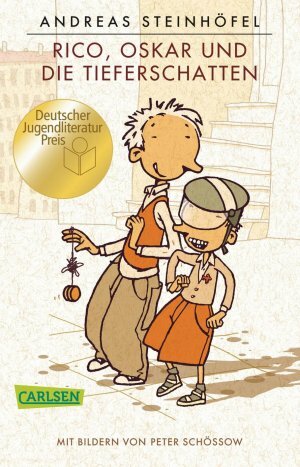 Rico, Oskar und die Tieferschatten by Andreas Steinhöfel