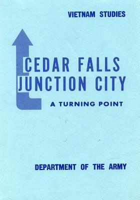 Ceder Falls- Junction City: A Turning Point by Department of the Army