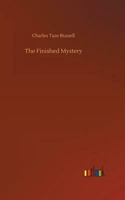 The Finished Mystery by Charles Taze Russell