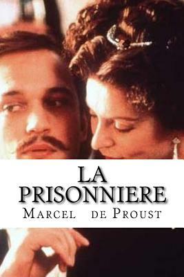 La Prisonnière by Marcel Proust