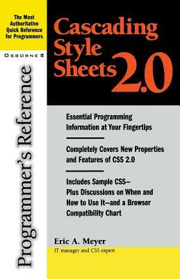 Cascading Style Sheets 2.0: Programmer's Reference by Eric Meyer