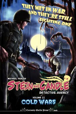 The Stein & Candle Detective Agency, Vol. 2: Cold Wars by Michael Panush