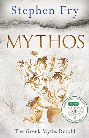 Mythos: The Greek Myths Retold by Stephen Fry