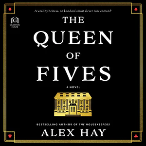 The Queen of Fives by Alex Hay