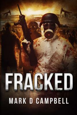 Fracked by Mark Campbell